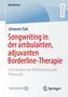 Johannes Falk: Songwriting in der ambulanten, adjuvanten Borderline-Therapie, Buch