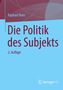 "Die Politik des Subjekts, 2. Auflage", von Raphael Beer auf blauem Hintergrund, Logo unten rechts., Buch