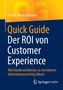 Text: "Quick Guide Der ROI von Customer Experience. Wie Kundenerlebnisse zu messbarem Unternehmenserfolg führen."  
Logo: Springer Gabler.  
Hintergrund: Gelbe und blaue Bereiche., Buch