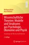 Wolfgang Balzer: Wissenschaftliche Theorien: Modelle und Strukturen aus Psychologie, Ökonomie und Physik, Buch