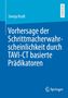 Svenja Kraft: Vorhersage der Schrittmacherwahrscheinlichkeit durch TAVI-CT basierte Prädikatoren, Buch