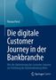 Titel: "Die digitale Customer Journey in der Bankbranche" von Florian Perst. Hintergrund in Blautönen. Logo "Springer Gabler" unten., Buch
