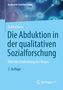 Jo Reichertz: Die Abduktion in der qualitativen Sozialforschung, Buch