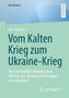 Jan Solwyn: Vom Kalten Krieg zum Ukraine-Krieg, Buch