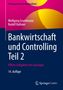 Prüfungstraining für Bankkaufleute. Bankwirtschaft und Controlling Teil 2. Offene Aufgaben mit Lösungen. Bunte Gestaltung.