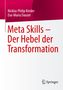 Titel: "Meta Skills – Der Hebel der Transformation". Autoren: Nicklas Kinder, Eva-Maria Danzer. Unten ein Logo von Springer., Buch