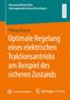 Titel: "Optimale Regelung eines elektrischen Traktionsantriebs am Beispiel des sicheren Zustands" von Philipp Wagner., Buch