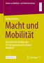 Titel: "Macht und Mobilität". Eine Analyse der EU-Metagovernance urbaner Mobilität. Farben: Lila und Gelb., Buch