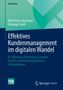 Wolf-Dieter Hiemeyer: Effektives Kundenmanagement im digitalen Wandel, Buch, Buch