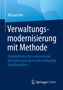 "Verwaltungsmodernisierung mit Methode. Praxisleitfaden für systematische Verwaltungsanalyse und nachhaltige Transformation." Ein schlichtes, blau gehaltenes Cover mit Logo unten., Buch