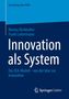 Nicolas Burkhalter: Innovation als System, Buch, Buch