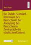 Titel: "Das Dialekt-Standard-Kontinuum des Deutschen". Autor: Maria Hager. Gelber Hintergrund, Logos unten.