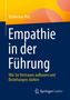 Titel: "Empathie in der Führung". Untertitel: "Wie Sie Vertrauen aufbauen und Beziehungen stärken". Autorenname: Waldemar Pelz. Oben gelbes Design, unten dunkelblau., Buch