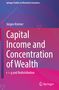 „Springer Studies“, „Jürgen Kremer“, „Capital Income and Concentration of Wealth“, „r > g and Redistribution“. Bunte Buchabdeckung., Buch