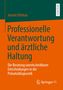 Jasmin Dittmar: Professionelle Verantwortung und ärztliche Haltung, Buch