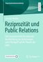 Titel: Reziprozität und Public Relations. Autor: Lennart Rettler. Thema: Konzeptuelle Analyse von Beziehungen., Buch
