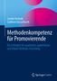 Der Titel lautet "Methodenkompetenz für Promovierende". Blaues Cover mit pinken Kreiselementen und weißer Schrift., Buch