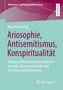 Titel: "Ariosophie, Antisemitismus, Konspiritualität". Autor: Nora Feline Pösl. Verlag: Springer VS. Hintergrund: Farbig., Buch
