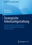 Titel: Strategische Arbeitszeitgestaltung. Autoren: Shari Busse, Kai Reinhardt. Verlag: Springer Gabler., Buch