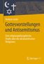 „Gottesvorstellungen und Antisemitismus“ von Andreas Jacke. Oben Symbole: Halbmond, Kreuz, Davidstern. Unten Springer VS-Logo., Buch