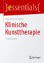 "essentials", "Avgustina Stanoeva", "Klinische Kunsttherapie", "Projektarbeit". Oben roter Hintergrund, Springer-Logo unten., Buch