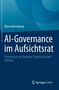 „AI-Governance im Aufsichtsrat“ von Marco Barenkamp. Untertitel: Praxiswissen zu Strategie, Regulierung und Haftung. Springer Gabler Logo., Buch