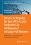 Cover eines Fachbuchs über Bauwirtschaft. Oben Kran und Baustelle, orange Hintergrund. Titel: "Praktische Impulse für den Mittelstand"., Buch