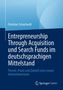 Titel: "Entrepreneurship Through Acquisition und Search Funds im deutschsprachigen Mittelstand". Blaue Farbverläufe, Springer Logo., Buch