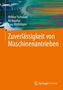 Titel: „Zuverlässigkeit von Maschinenantrieben“. Autoren: Iftikhar Tschalabi, Ali Najafov, Ayaz Abdullayev. Abstraktes Zahnrad-Motiv., Buch