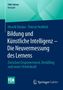 Titel: "Bildung und Künstliche Intelligenz – Die Neuvermessung des Lernens". Blaue Schrift auf grünem Hintergrund., Buch