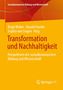 Titel: "Transformation und Nachhaltigkeit". Autoren: Birgit Weber, Harald Hantke, Sophia von Lingen. Gelbes Design., Buch
