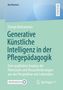 "Generative Künstliche Intelligenz in der Pflegepädagogik" von Florian Binhammer, Springer, blau-grünes Design mit Logos.