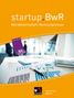 Birgit Bezold: startup.BwR 8 II Realschule Bayern, Buch