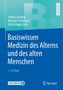 Andrej Zeyfang: Basiswissen Medizin des Alterns und des alten Menschen, Buch, Buch