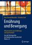 Hans Konrad Biesalski: Ernährung und Bewegung - Wissenswertes aus Ernährungs- und Sportmedizin, Buch