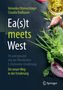 Veronika Ottenschläger: Ea(s)t meets West - Fit und gesund mit der Westlichen 5-Elemente-Ernährung, Buch