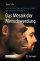 Dierk Suhr: Das Mosaik der Menschwerdung, Buch