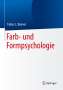 Tobias C. Breiner: Farb- und Formpsychologie, Buch