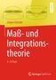 Jürgen Elstrodt: Maß- und Integrationstheorie, Buch