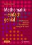 Heinz Klaus Strick: Mathematik - einfach genial!, Buch