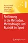 Michael Fröhlich: Einführung in die Methoden, Methodologie und Statistik im Sport, Buch