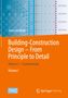 José Luis Moro: Building-Construction Design - From Principle to Detail, Buch,Buch