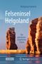 Wolfgang Fraedrich: Felseninsel Helgoland, Buch
