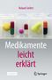 Roland Seifert: Medikamente leicht erklärt, Buch