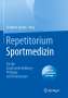 Repetitorium Sportmedizin, 1 Buch und 1 eBook