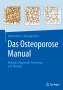 Reiner Bartl: Das Osteoporose Manual, Buch