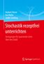 Norbert Henze: Stochastik rezeptfrei unterrichten, Buch