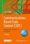 Lars Schnieder: Communications-Based Train Control (CBTC), 1 Buch und 1 eBook