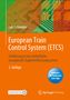 Lars Schnieder: European Train Control System (ETCS), 1 Buch und 1 eBook
