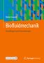 Dieter Liepsch: Biofluidmechanik, Buch